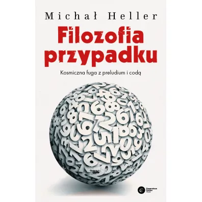 Filozofia przypadku. Kosmiczna fuga z preludium i cod� - Micha� Heller