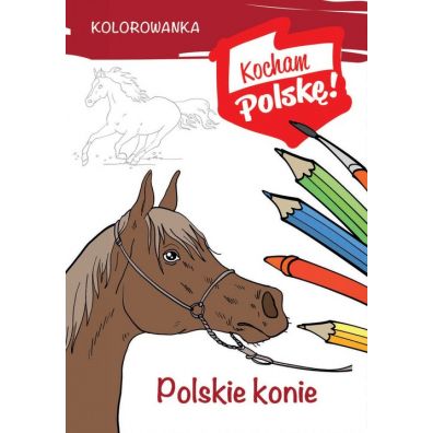 Kolorowanka. Polskie konie