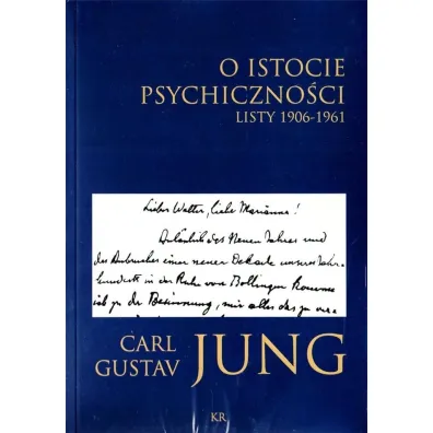 O istocie psychiczno�ci. Listy 1906-1961 - Carl Gustav Jung