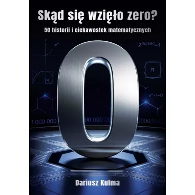 Sk�d si� wzi�o zero - Dariusz Kulma