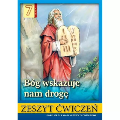 Bg wskazuje nam drog. Zeszyt wicze do religii dla klasy 7 szkoy podstawowej - Stanisaw abendowicz