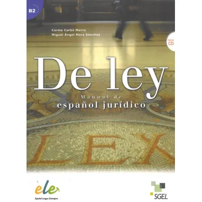 De Ley B2+CD Curso de espanol juridico + CD - Carbo Marro Carme, Mora Sanchez Miguel Angel
