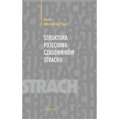 Struktura poj�ciowa czasownik�w strachu - Marta  Dobrowolska-Pigo�