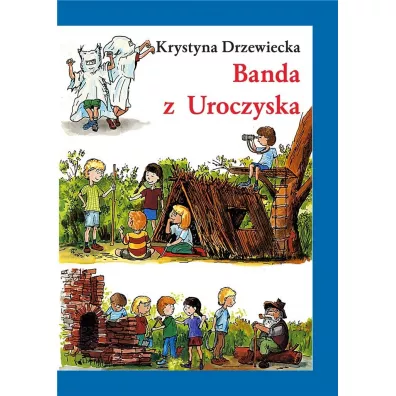 Banda z Uroczyska - Krystyna Drzewiecka