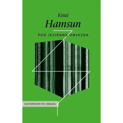 Pod jesienn� gwiazd� - Hamsun Knut