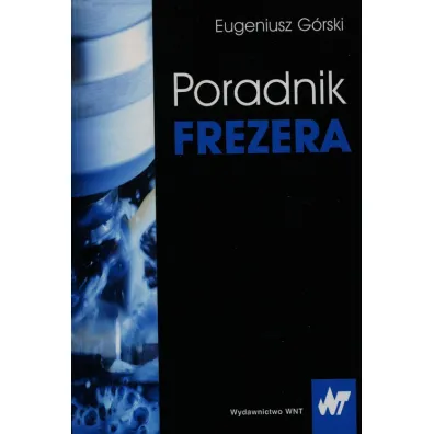 Poradnik frezera - Eugeniusz G�rski
