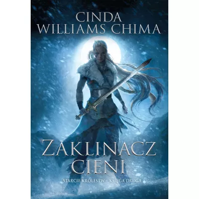 Zaklinacz cieni. Starcie kr�lestw. Tom 2 - Cinda Williams Chima