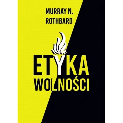 Etyka wolno�ci - Murray N Rothbard