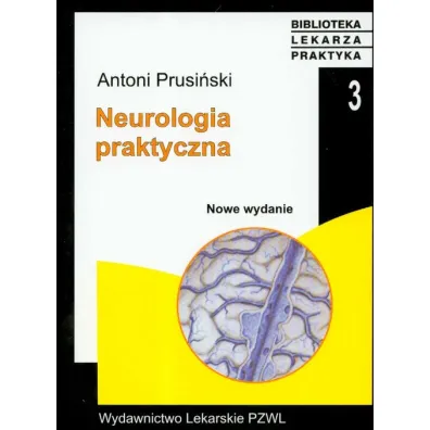 Neurologia praktyczna - Antoni Prusi�ski