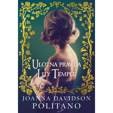 Ulotna prawda Lily Temple - Joanna Davidson Politano