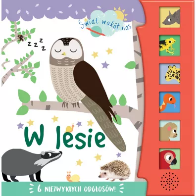 �wiat wok� nas. W lesie - Isabel Aniel
