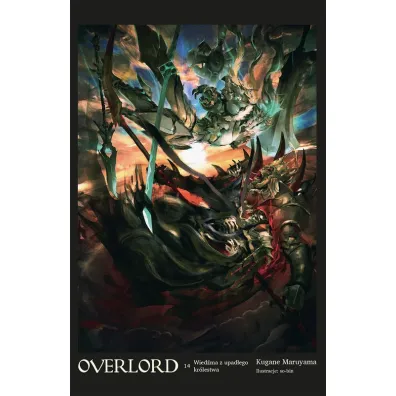 Wied�ma z upad�ego kr�lestwa. Overlord. Tom 14 - Maruyama Kugane