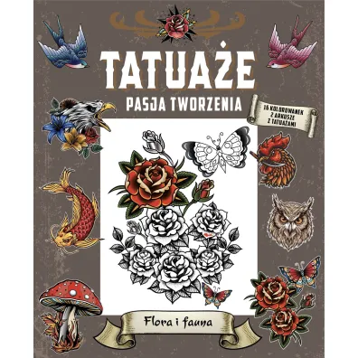 Tatua�e. Pasja tworzenia. Flora i fauna