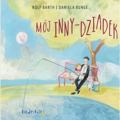 M�j inny dziadek - Daniela Bunge, Rolf Barth