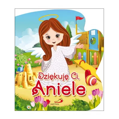 Dzikuj Ci, Aniele - Bogusaw Ks Zeman