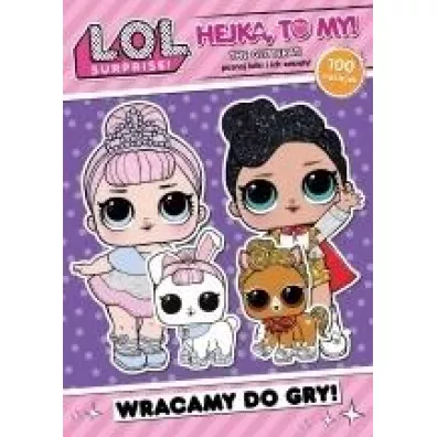 L.O.L. Surprise! Hejka, to my! Wracamy do gry!