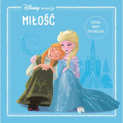 Disney Emocje. Mi�o��