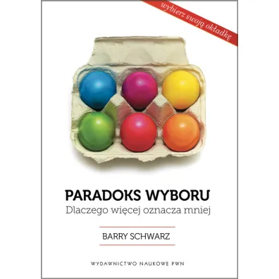 Paradoks wyboru - Barry Schwartz