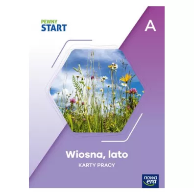 Pewny Start. Poziom A. Wiosna, lato. Karty pracy