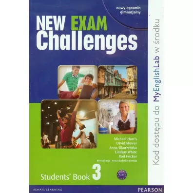 New Exam Challenges 3 Student's Book - Anna Sikorzyska, David Mower, Michael Harris