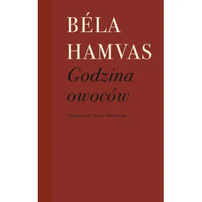 Godzina owoc�w - Hamvas Bela