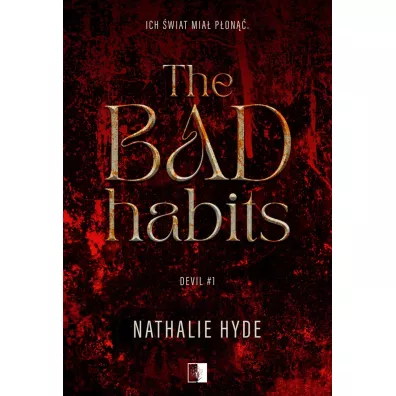 The Bad Habits. Devil. Tom 1 - Nathalie Hyde