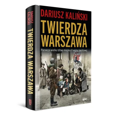 Twierdza Warszawa. Pierwsza wielka bitwa miejska II wojny �wiatowej