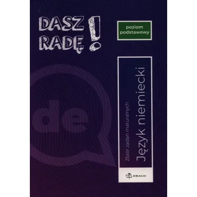 Dasz Rad! Jzyk niemiecki Zbir zada maturalnych Poziom podstawowy