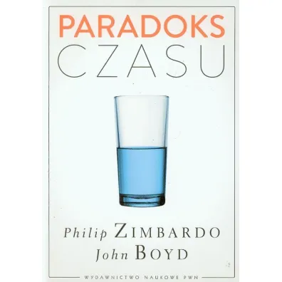 Paradoks czasu - Boyd John, Philip G. Zimbardo