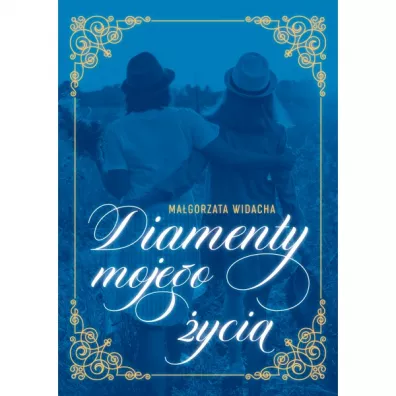 Diamenty mojego �ycia - Ma�gorzata Widacha