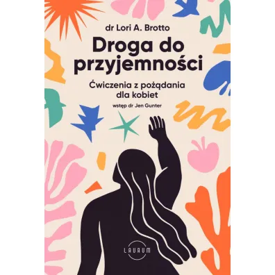 Droga do przyjemno�ci. �wiczenia z po��dania dla kobiet