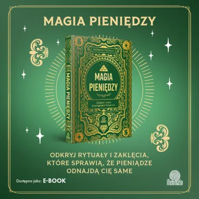 Magia pieni�dzy. Zakl�cia i czary przyci�gaj�ce bogactwo