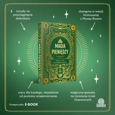 Magia pieni�dzy. Zakl�cia i czary przyci�gaj�ce bogactwo