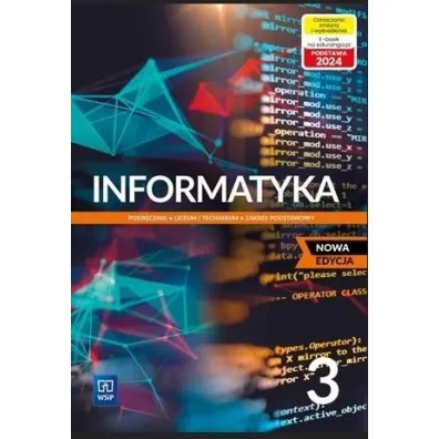 Informatyka 3. Liceum i technikum. Podr�cznik. Zakres podstawowy - Katarzyna Ol�dzka, Wanda Jochemczyk