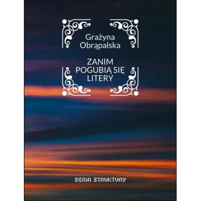 Zanim pogubi� si� litery - Gra�yna Obr�palska