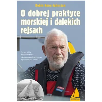 O dobrej praktyce morskiej i dalekich rejsach - Robin Knox-Johnston