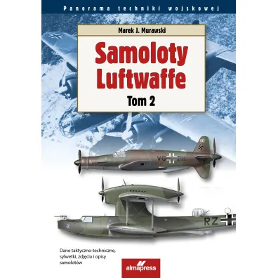 Samoloty Luftwaffe. 2. Samoloty Luftwaffe tom 2
