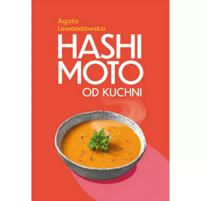 Hashimoto od kuchni - Agata Lewandowska