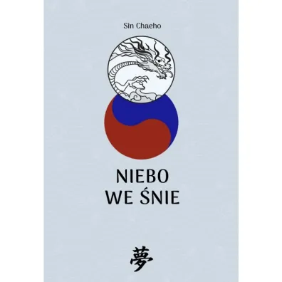 Niebo we �nie - Sin Chaeho