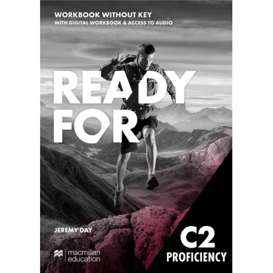 Ready for C2 Proficiency. Workbook without key + Digital Workbook + access to audio - Jeremy Day