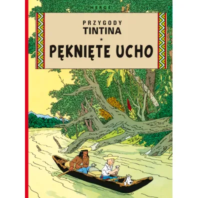 P�kni�te ucho. Przygody Tintina. Tom 6 - Herg�
