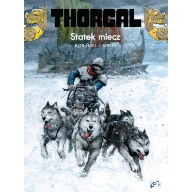 Statek miecz. Thorgal. Tom 33 - Grzegorz Rosi�ski