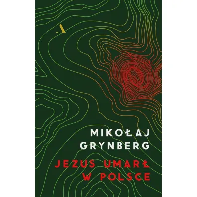 Jezus umar� w Polsce - Miko�aj Grynberg