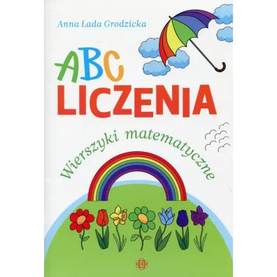 ABC liczenia Wierszyki matematyczne - Anna �ada-Grodzicka