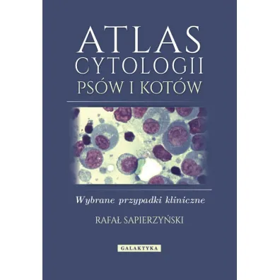 Atlas cytologii ps�w i kot�w - Rafa� Sapierzy�ski