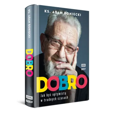 Dobro. Jak by� optymist� w trudnych czasach