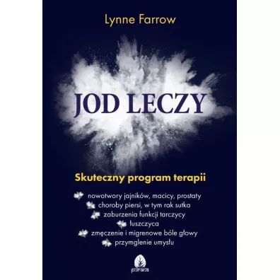 Jod leczy. Skuteczny program terapii - Lynne Farrow