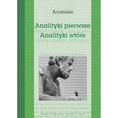 Analityki pierwsze. Analityki wt�re