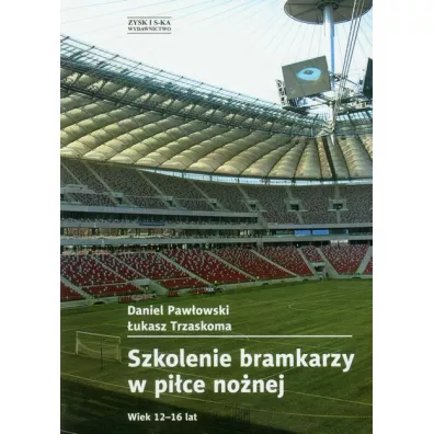 Szkolenie bramkarzy w pi�ce no�nej - Daniel Paw�owski, �ukasz Trzaskoma