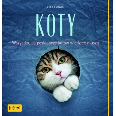Koty wszystko co posiadacze kot�w wiedzie� musz� - Ludwig Gerd